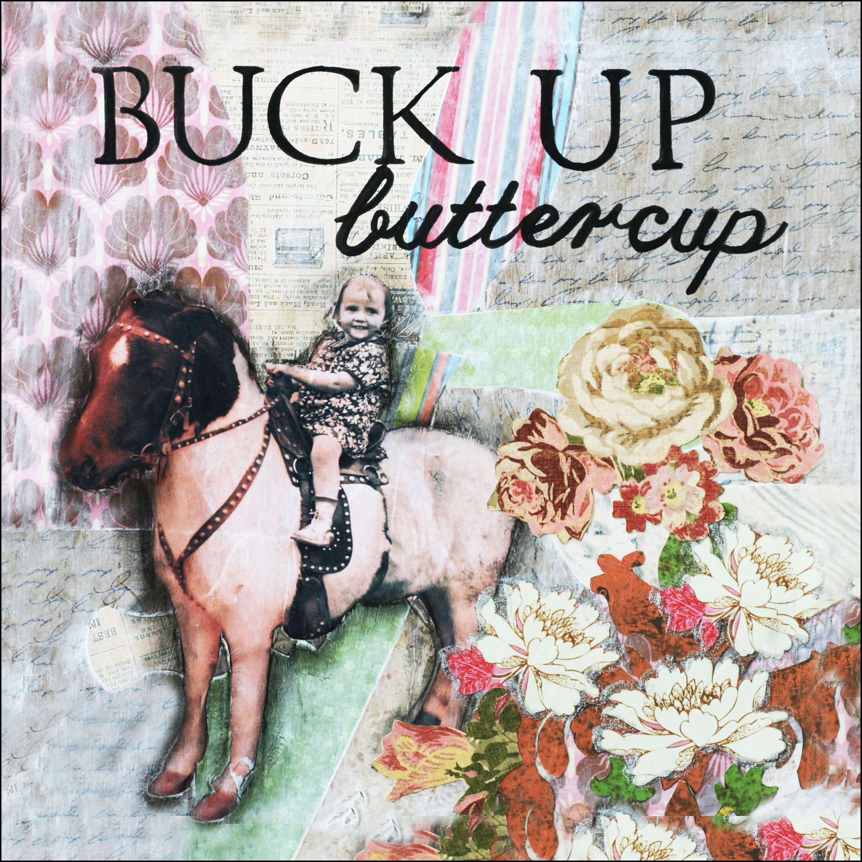 LPGGreetings Life Lines Buck Up Buttercup by Kari Thies Graphic Art